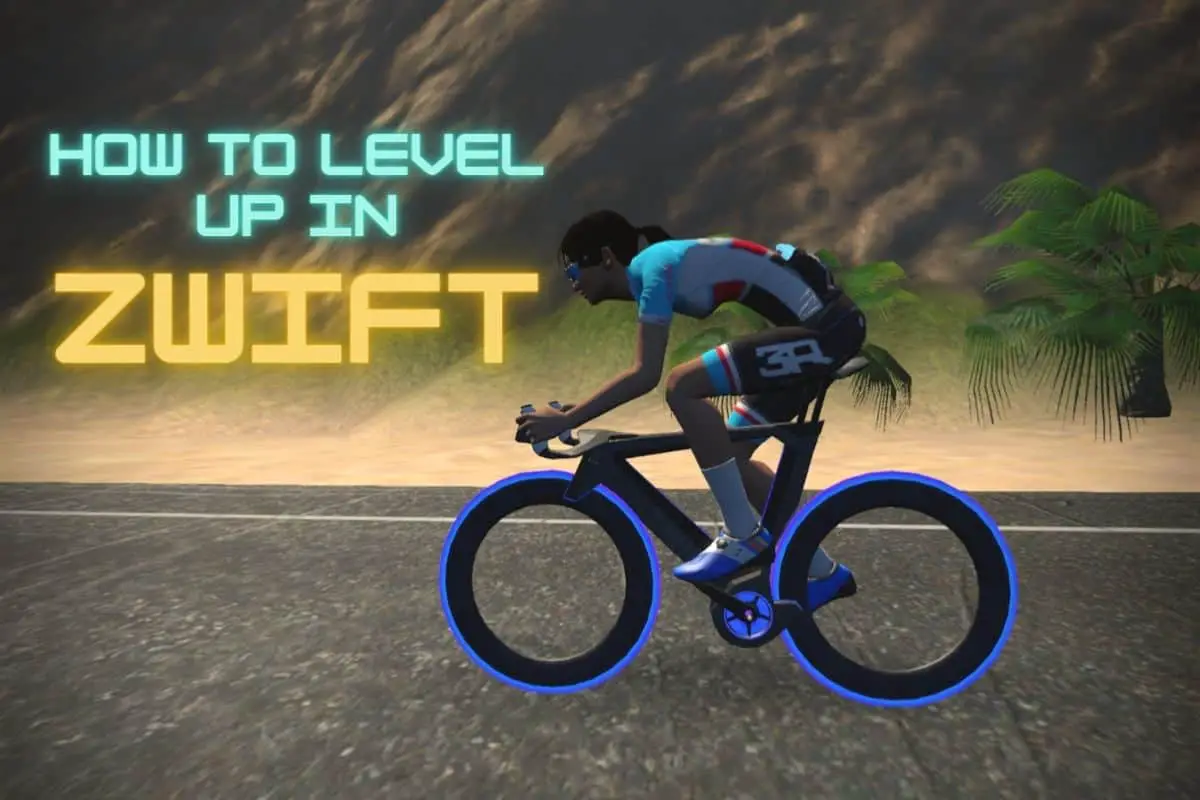 How To Level Up In Zwift